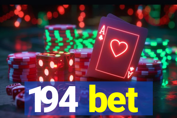 194 bet